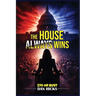 The House Always Wins: 270 or Bust