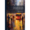 Report On the District Roads