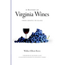 A History of Virginia Wines: From Grapes to Glass