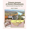 Triassic-Jurassic of western Massachusetts: easily acessable geology field trips