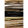 Making the Archives Talk: New and Selected Essays in Bibliography, Editing, and Book History