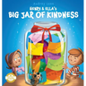 Henry & Ella's Big Jar of Kindness: A Story to Help Kids Build Empathy at Home and School, One Kind Act at a Time