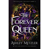 The Forever Queen: An epic and seductive fae romance