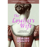 The Loyalist's Wife: A Novel of the American Revolution