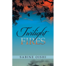 Twilight Fires