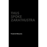 Thus Spoke Zarathustra