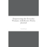 Empowering the Everyday Woman: A Reflective Poetry Journal