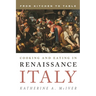 Cooking and Eating in Renaissance Italy: From Kitchen to Table