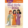 The Real Girls of the Bible: A 31-Day Devotional (Enlarged)