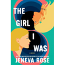 The Girl I Was