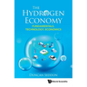 The Hydrogen Economy: Fundamentals, Technology, Economics