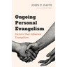 Ongoing Personal Evangelism: Factors That Influence Evangelism