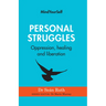 Personal Struggles: Oppression, Healing and Liberation