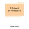 A history of the American bar