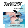 Oral Pathology Case Scenarios