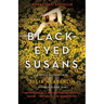 Black-Eyed Susans: A Novel of Suspense