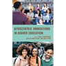 Afrocentric Innovations in Higher Education