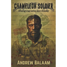 Chameleon Soldier: Changing into the Enemy