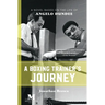 A Boxing Trainer's Journey: A Novel Based on the Life of Angelo Dundee