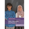 Islam, Education, and Freedom: An Uncommon Perspective on Leadership