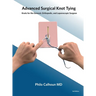 Advanced Surgical Knot Tying: Knots for the General, Orthopedic, and Laparoscopic Surgeon