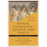 Honor, Patronage, Kinship, and Purity: Unlocking New Testament Culture