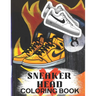 Cool Kicks: Sneakers Coloring Book for the Ultimate Sneakerhead Sneaker Design Coloring Pages