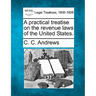 A Practical Treatise on the Revenue Laws of the United States.