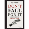 Don't Fall for It: A Short History of Financial Scams