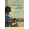 Slavery, Segregation, and the Second Founding of Rice University