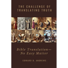 The Challenge of Translating Truth: Bible Translation - No Easy Matter