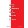 Spelling and Pronciation for English Language Learners
