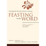 Feasting on the Word: Year C, Volume 2: Lent Through Eastertide