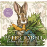 The Classic Tale of Peter Rabbit: The Deluxe Pop-Up Edition