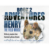 The Adventures of Henry the Field Mouse-Book 2