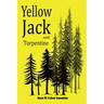 Yellow Jack and Turpentine