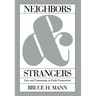 Neighbors and Strangers: Law and Community in Early Connecticut