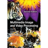 Multimedia Image and Video Processing