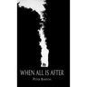 When All Is After