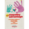 The Empathy Advantage: Coaching Children to Be Kind, Respectful, and Successful