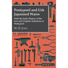 Pontypool And Usk Japanned Wares - With The Early History Of The Iron And Tinplate Industries At Pontypool