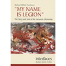 My Name Is Legion: The Story and Soul of the Gerasene Demoniac
