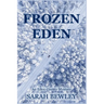Frozen Eden: An Eden County Mystery