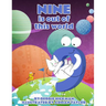 Nine is out of this world