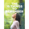 The 15 Things to Remember: A Therapists Guide to Being an Exceptional Clinician