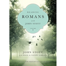 Reading Romans with John Stott: 10 Weeks for Individuals or Groups