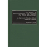 Vandals in the Stacks?: A Response to Nicholson Baker's Assault on Libraries
