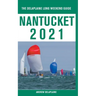 Nantucket - The Delaplaine 2021 Long Weekend Guide