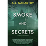 Smoke and Secrets: A Charlie & Simm Mystery