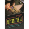 Supernatural: A History of Television's Unearthly Road Trip